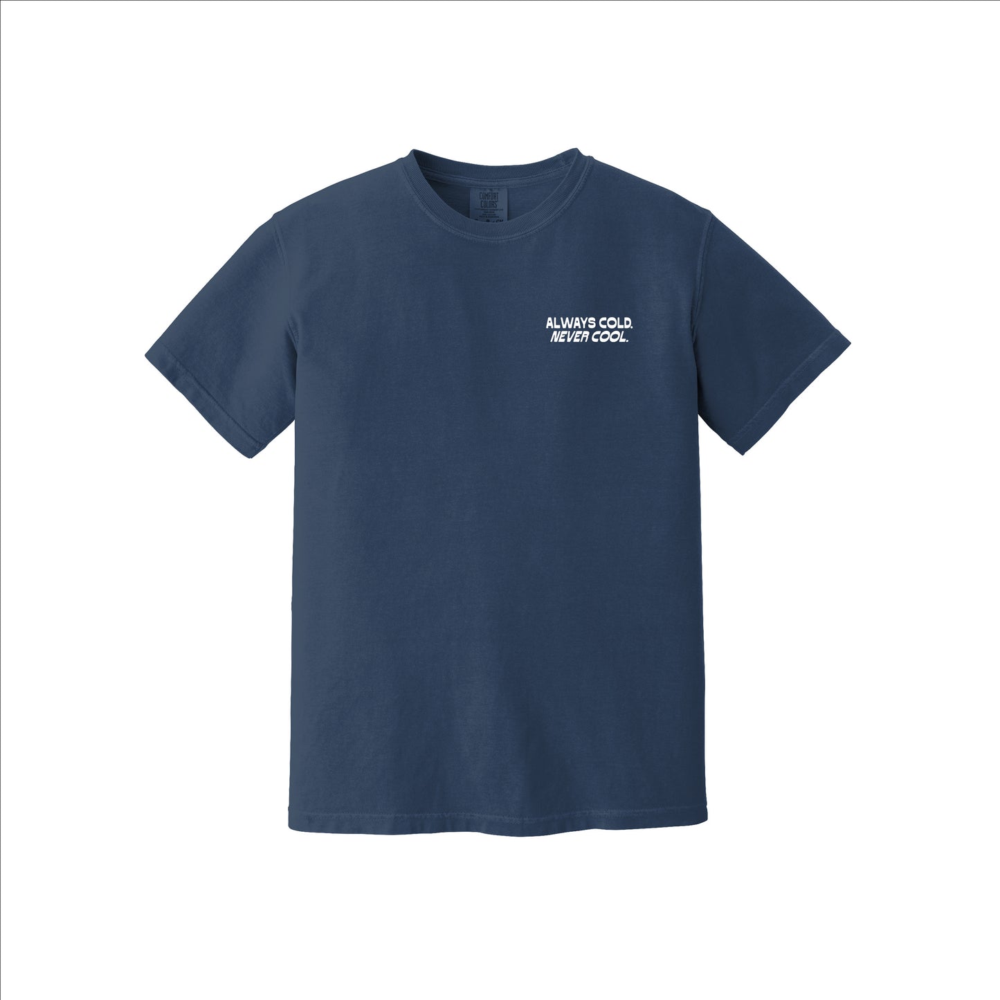 Never Cool Tee